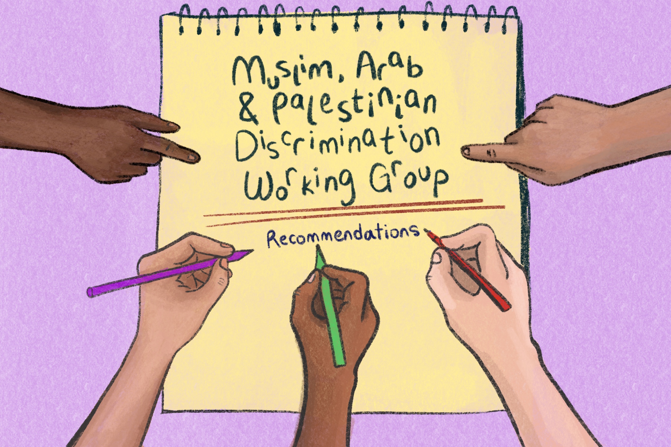illustration of hands writing recommendations for Muslim, Arab, and Palestinian Discrimination Working Group